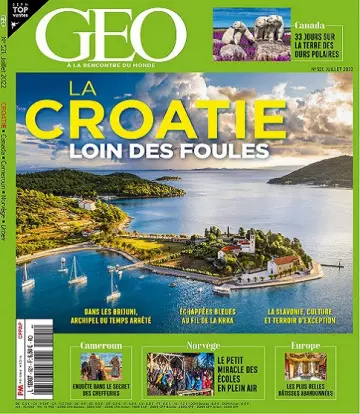 Geo N°521 – Juillet 2022 [Magazines]