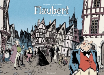 Flaubert, la dernière ligne [BD]