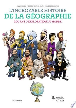 L'Incroyable histoire de la géographie  [Livres]