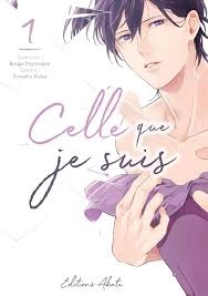 Celle que je suis  [Mangas]