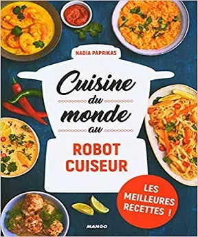 Cuisine du monde au robot cuiseur  [Livres]