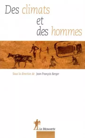 DES CLIMATS ET DES HOMMES - SOUS LA DIRECTION DE JEAN-FRANÇOIS BERGER  [Livres]