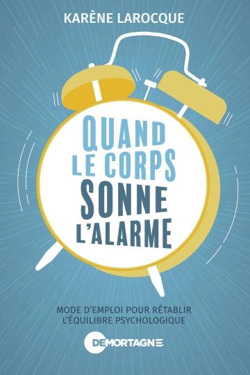 Quand le corps sonne l'alarme - KARÈNE LAROCQUE  [Livres]