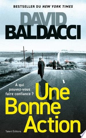 Une bonne action David Baldacci [Livres]