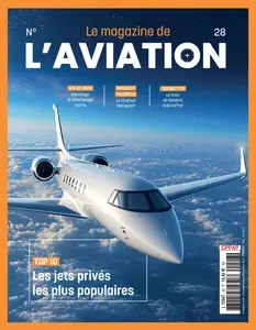 Le Magazine de l'Aviation N.28 - Octobre-Novembre-Decembre 2024  [Magazines]