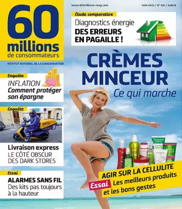 60 Millions De Consommateurs N°581 – Juin 2022 [Magazines]