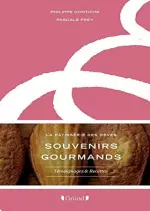 Souvenirs gourmands La patisserie des rêves [Livres]