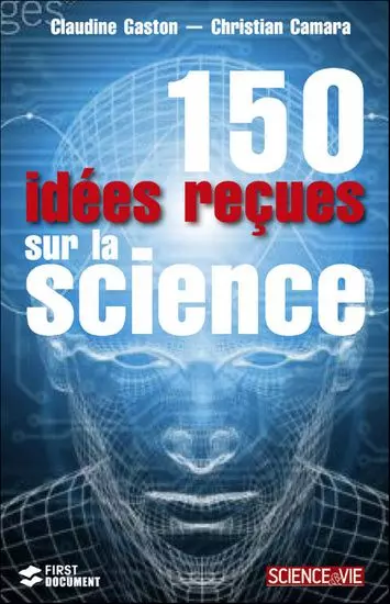 150 idées reçues sur la science [Livres]