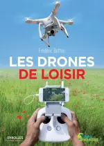 Les drones de loisir [Livres]