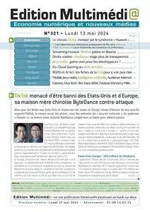 Edition Multimédi@ N.324 - 13 Mai 2024  [Journaux]