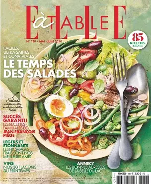 Elle à Table N°130 – Mai-Juin 2020 [Magazines]