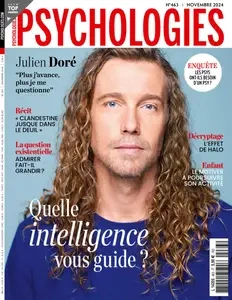 Psychologies France N.463 - Novembre 2024 [Magazines]