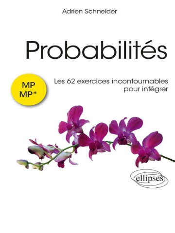 Probabilités - Les 62 exercices incontournables MP [Livres]