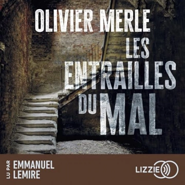 Les entrailles du mal Olivier Merle [AudioBooks]