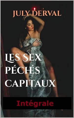 Les Sex péchés capitaux - Intégrale  [Livres]