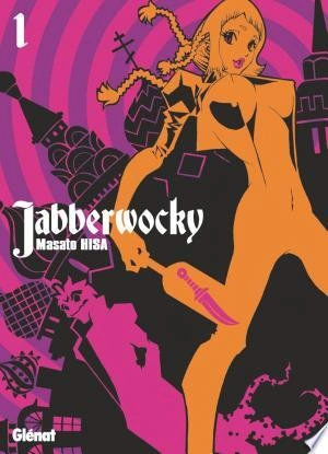 Jabberwocky T01 à T07 [Mangas]