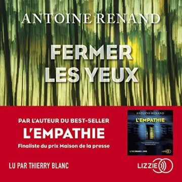 Fermer les yeux  Antoine Renand  [AudioBooks]