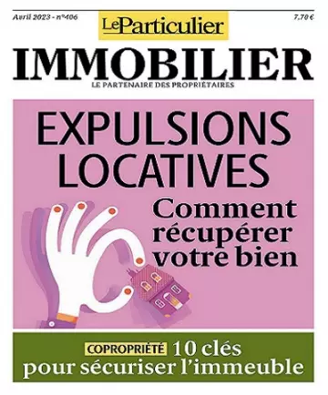 Le Particulier Immobilier N°406 – Avril 2023v  [Magazines]