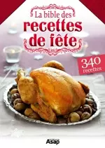 La bible des recettes de fête [Magazines]