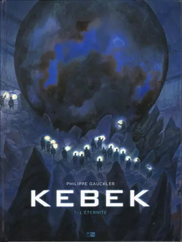 Kebek - BD Intégrale 2 Tomes  [BD]