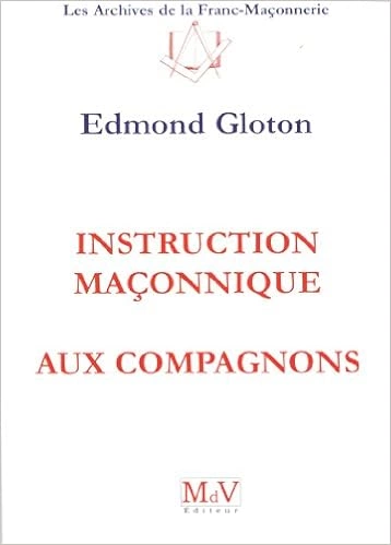 Instruction maçonnique aux compagnons  [Livres]