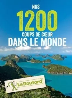 Nos 1200 coups de coeur dans le monde [Livres]