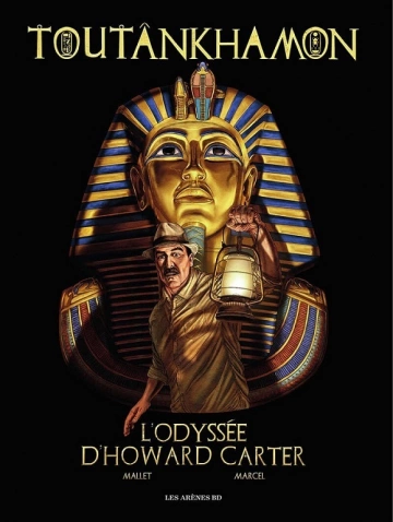 TOUTANKHAMON – L’Odyssée d’Howard Carter [BD]