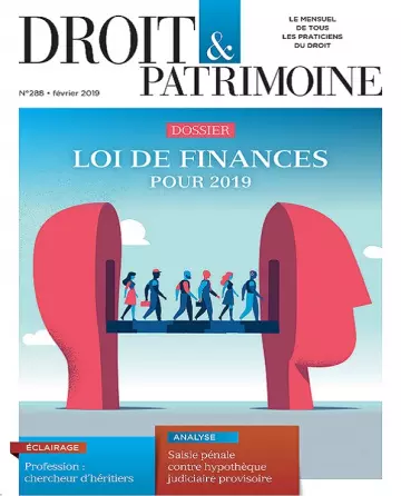 Droit et Patrimoine N°288 – Février 2019 [Magazines]