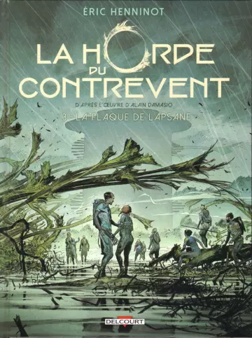 LA HORDE DU CONTREVENT T3 - LA FLAQUE DE LAPSANE [BD]