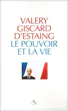 VALÉRY GISCARD D'ESTAING - LE POUVOIR ET LA VIE  [Livres]