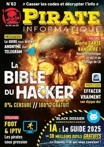 Pirate Informatique - Novembre 2024 - Janvier 2025 [Magazines]