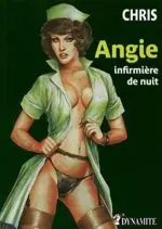 Chris Angie Infirmière de Nuit T1 - T4 [BD]