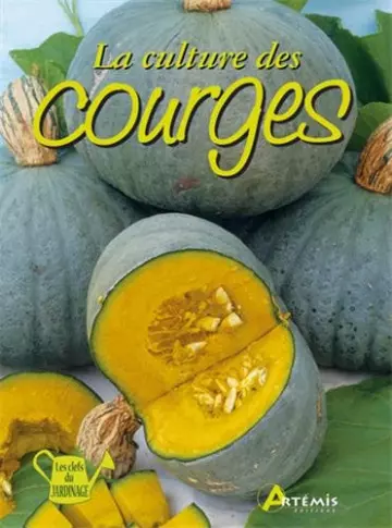 La culture des courges [Livres]