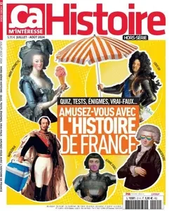 Ça M'Intéresse Histoire Hors-Série - Juillet-Août 2024  [Magazines]