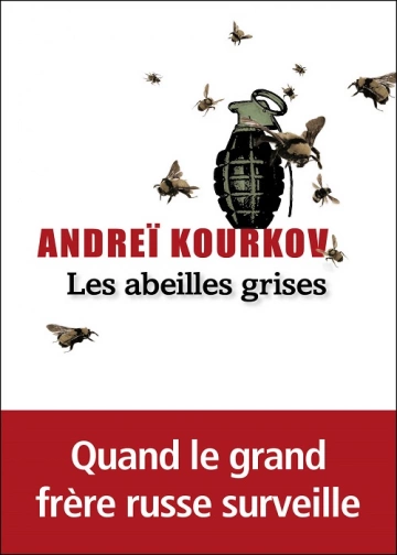 Les abeilles grises  Andreï Kourkov  [Livres]