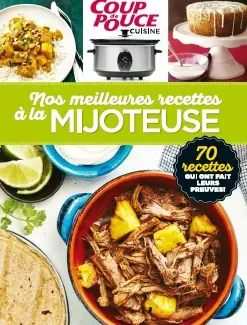 NOS MEILLEURES RECETTES A LA MIJOTEUSE [Livres]