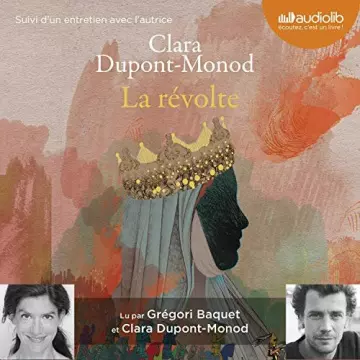 CLARA DUPONT-MONOD - LA RÉVOLTE  [AudioBooks]