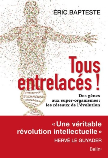 TOUS ENTRELACÉS ! - ÉRIC BAPTESTE [Livres]