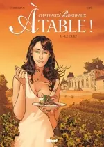 Châteaux Bordeaux - A Table T01 Le Chef [BD]