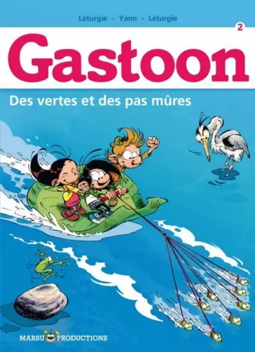 GASTOON - DES VERTES ET PAS MÛRES [BD]