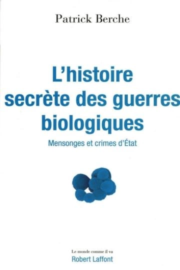 L'histoire secrète des guerres biologiques - Patrick Berche [Livres]