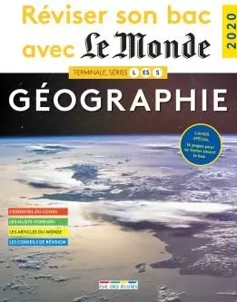 Réviser son bac avec Le Monde 2020 : Géographie, Terminales  [Livres]