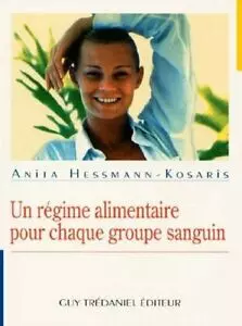 Un régime alimentaire pour chaque groupe sanguin  [Livres]