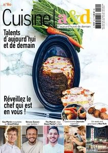 Cuisine A&D N.80 - 24 Janvier 2024  [Magazines]