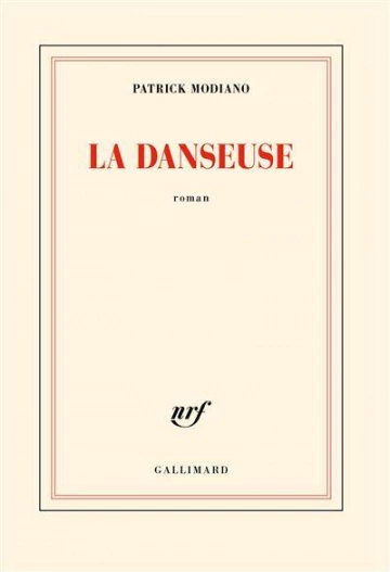 Patrick Modiano La danseuse  [Livres]