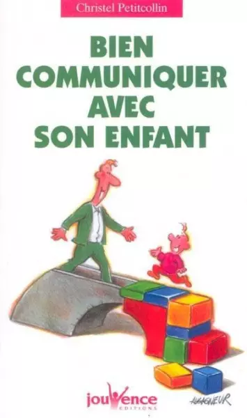 Bien communiquer avec son enfant [Livres]