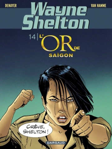 Wayne Shelton - Tome 14 - L'or de Saïgon [BD]