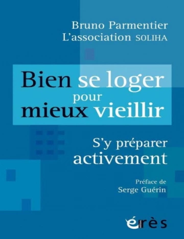 Bien se loger pour mieux vieillir [Livres]