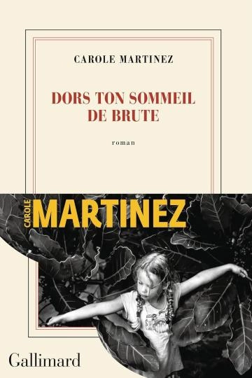 Dors ton sommeil de brute - Carole Martinez [Livres]