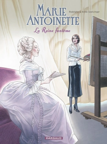 Marie-Antoinette, la Reine fantôme [BD]